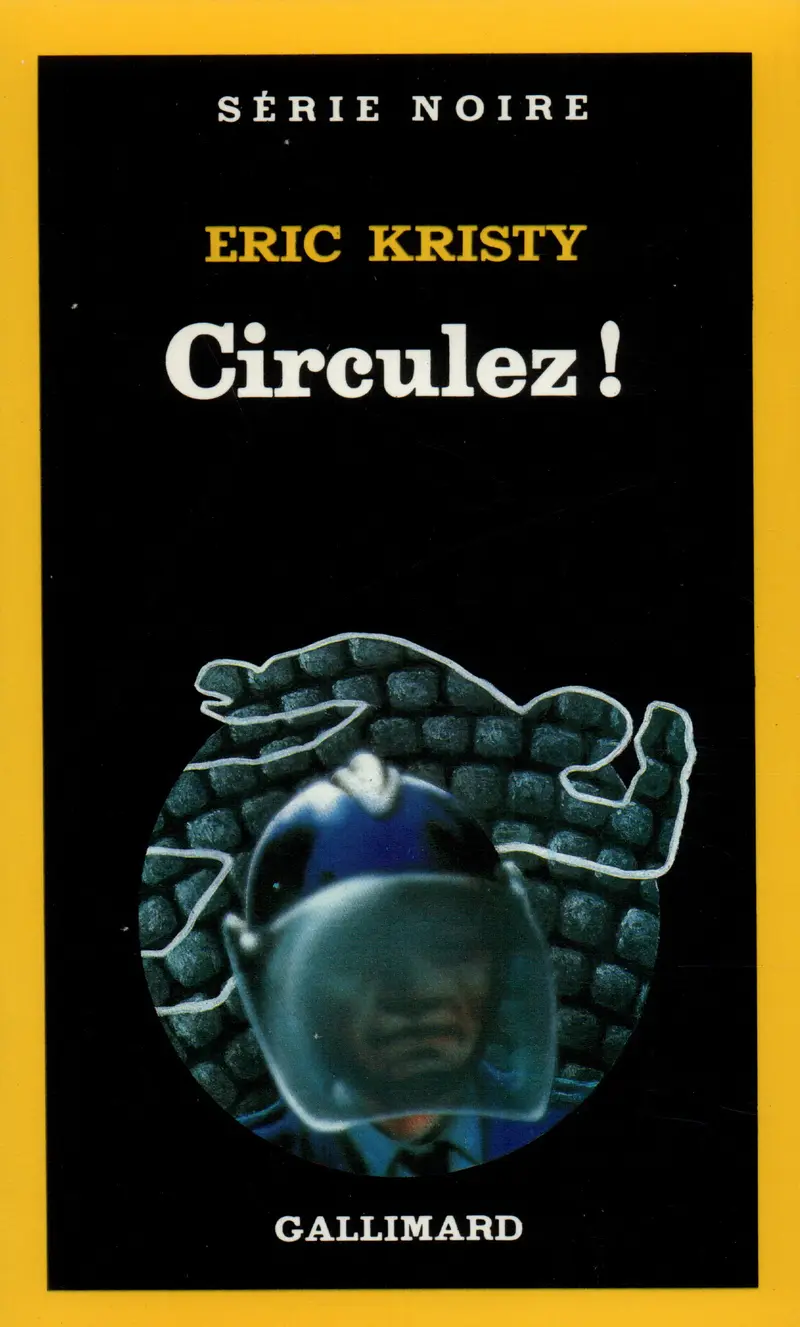 Circulez! - Éric Kristy