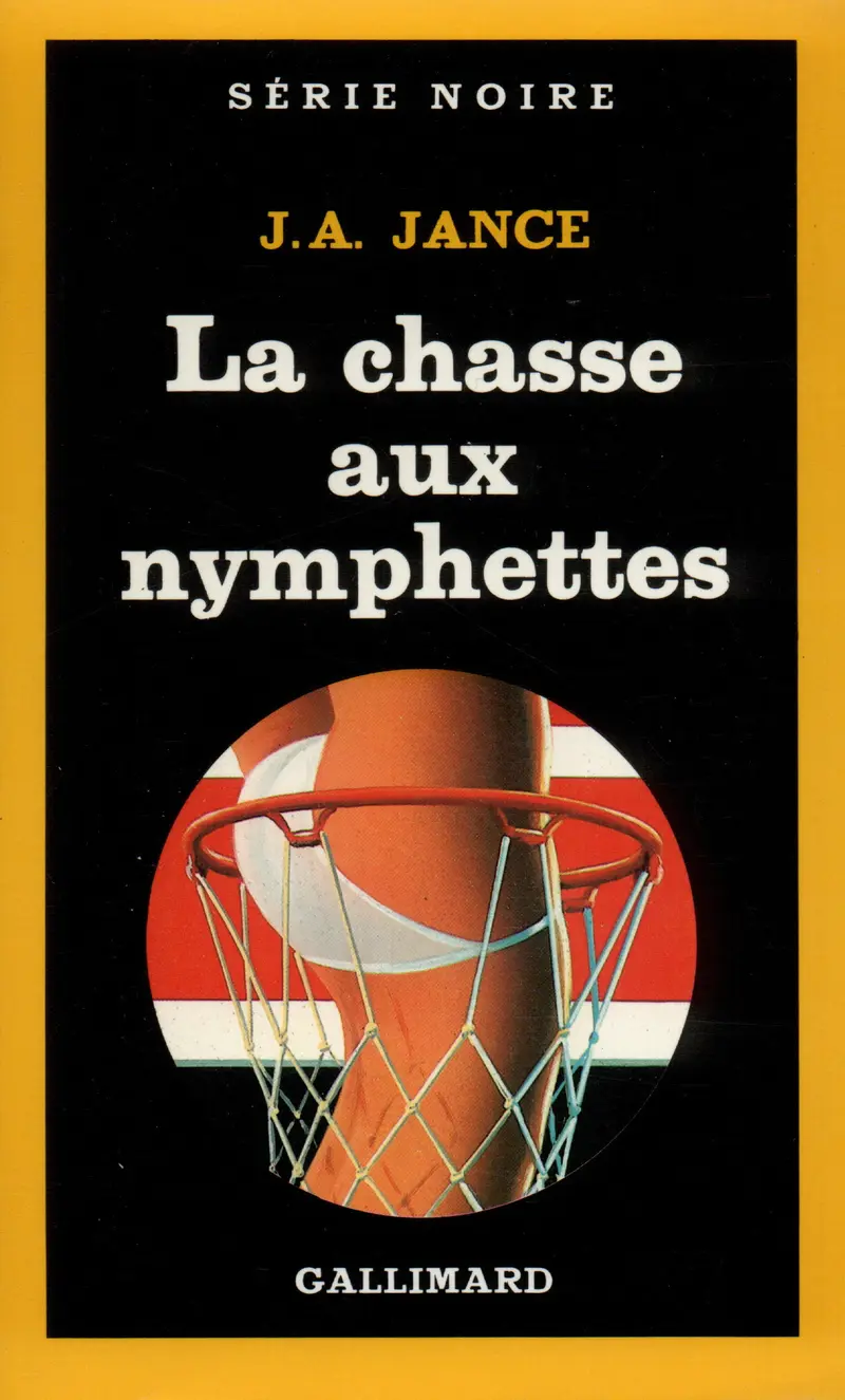 La chasse aux nymphettes - J.A. Jance
