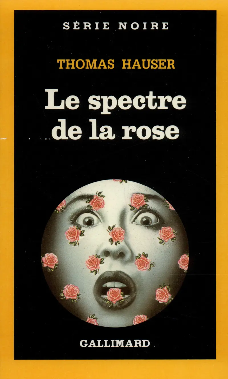 Le spectre de la rose - Thomas Hauser
