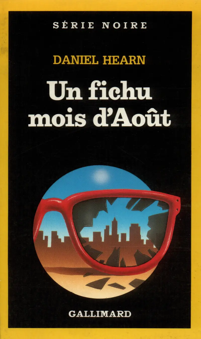 Un fichu mois d'Août - Daniel Hearn