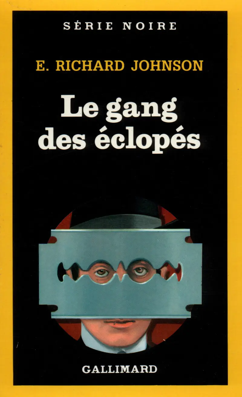 Le gang des éclopés - E. Richard Johnson