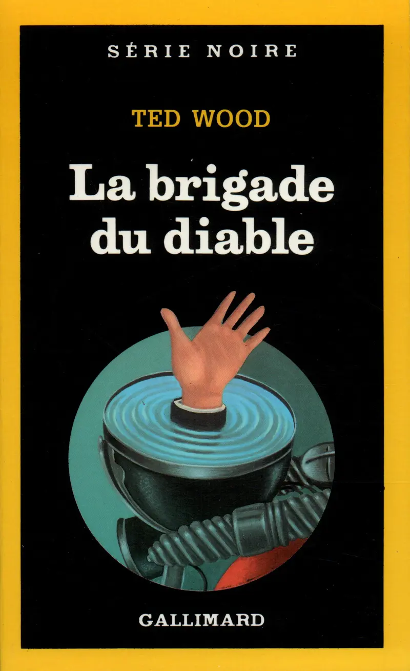 La brigade du diable - Ted Wood