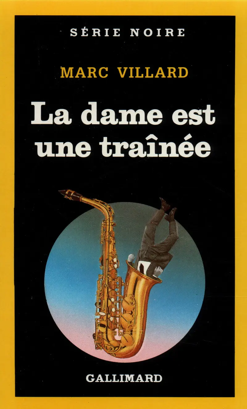 La dame est une traînée - Marc Villard