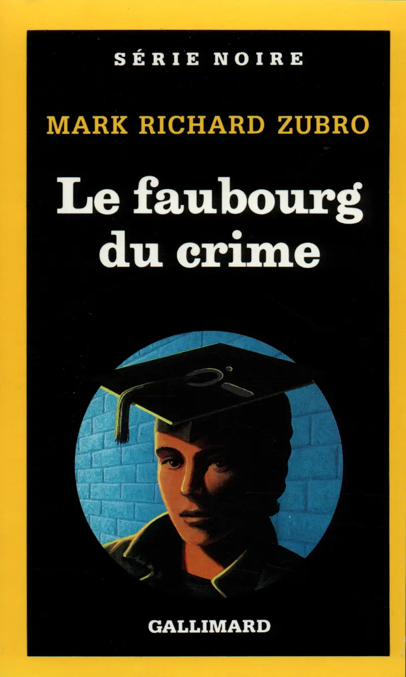 Le faubourg du crime - Mark Richard Zubro