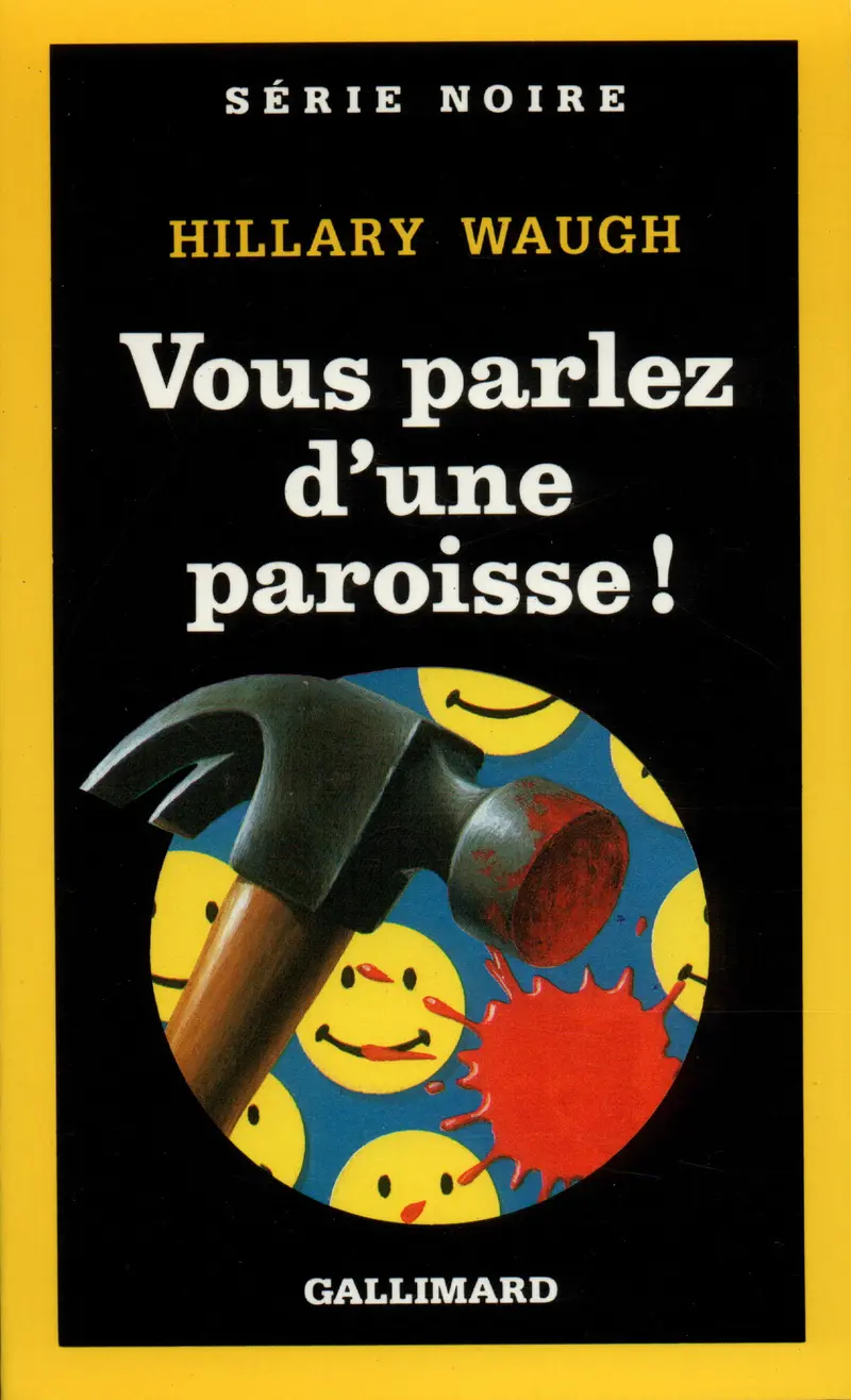 Vous parlez d'une paroisse! - Hillary Waugh