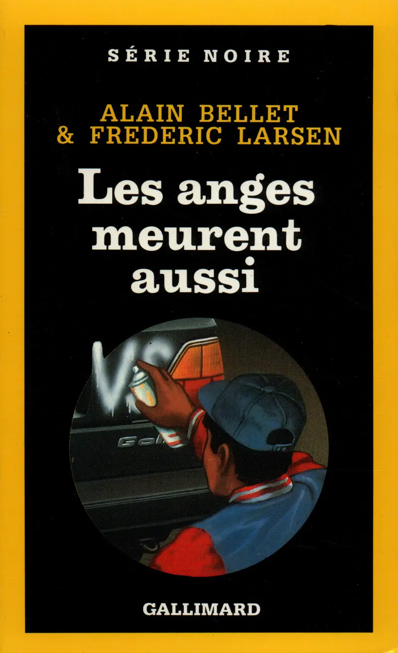 Les anges meurent aussi - Alain Bellet - Frédéric Larsen
