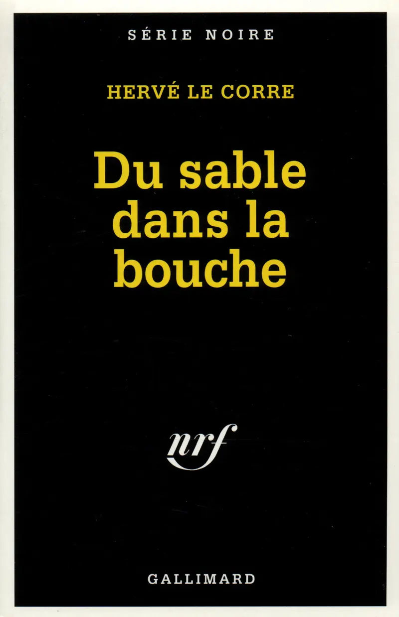 Du sable dans la bouche - Hervé Le Corre