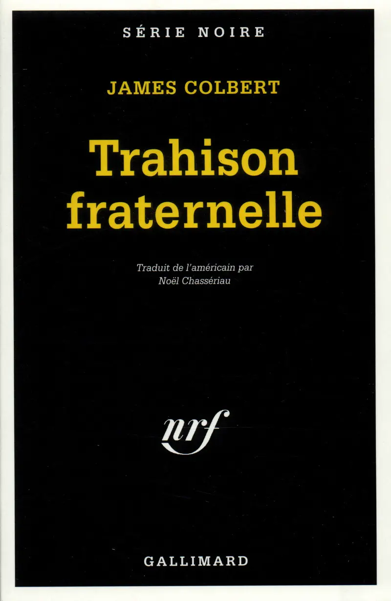 Trahison fraternelle - James Colbert