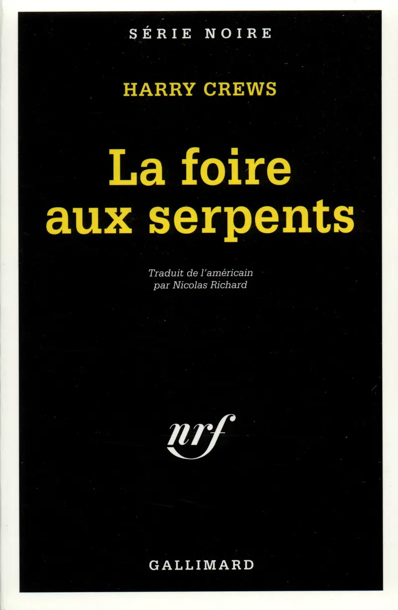 La foire aux serpents - Harry Crews