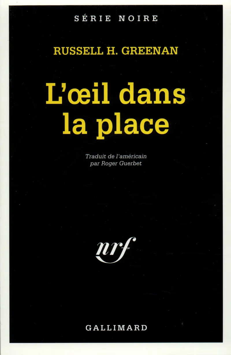 L'œil dans la place - Russell H. Greenan