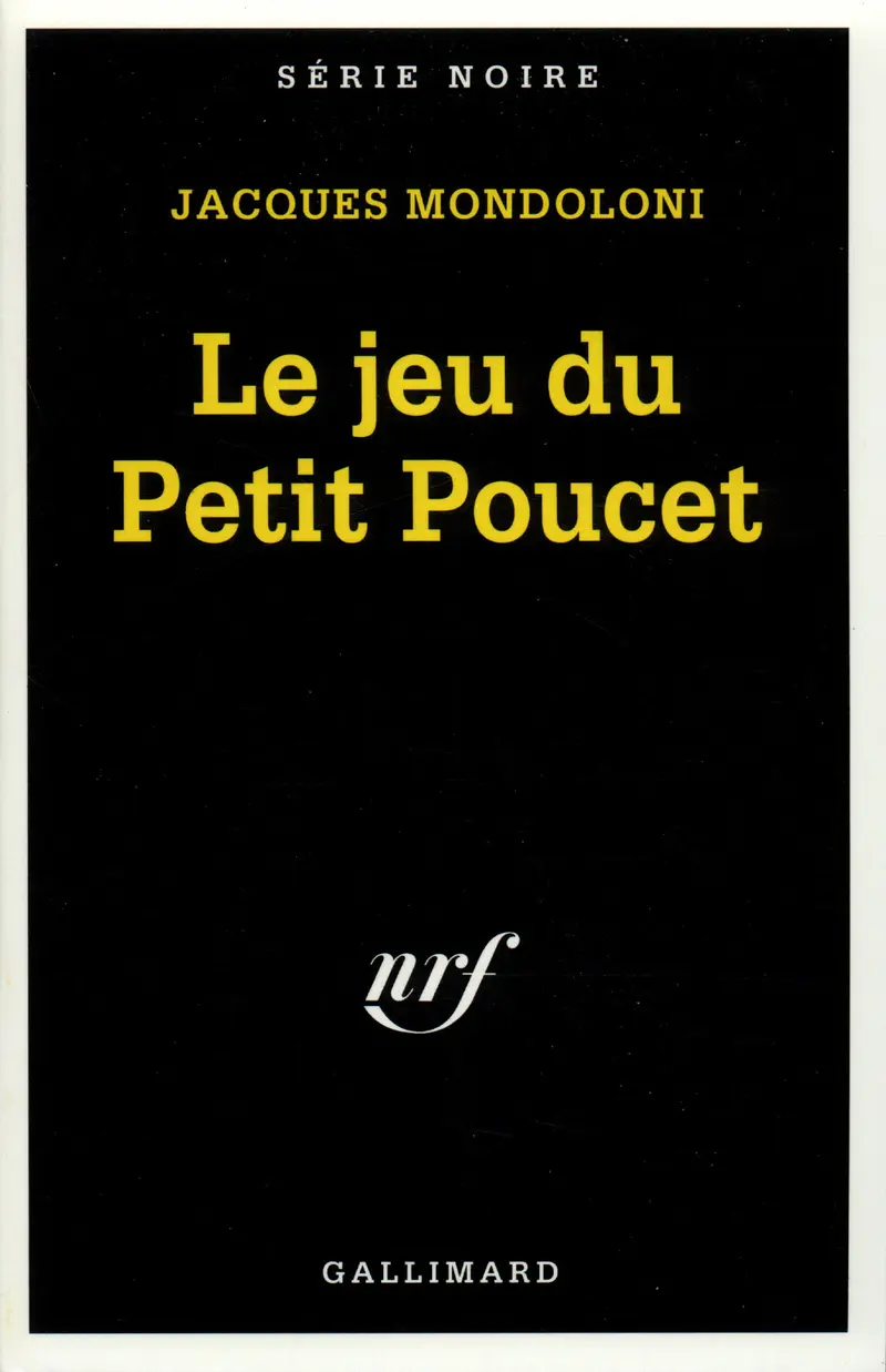 Le jeu du Petit Poucet - Jacques Mondoloni