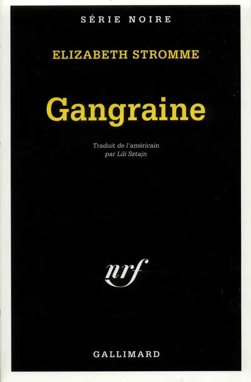 Gangraine - Elizabeth Stromme