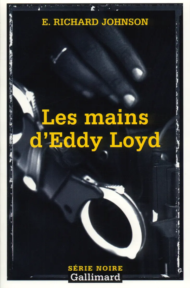 Les mains d'Eddy Loyd - E. Richard Johnson