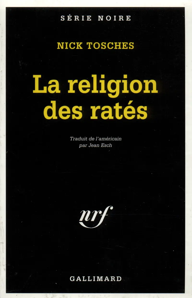 La Religion des ratés - Nick Tosches