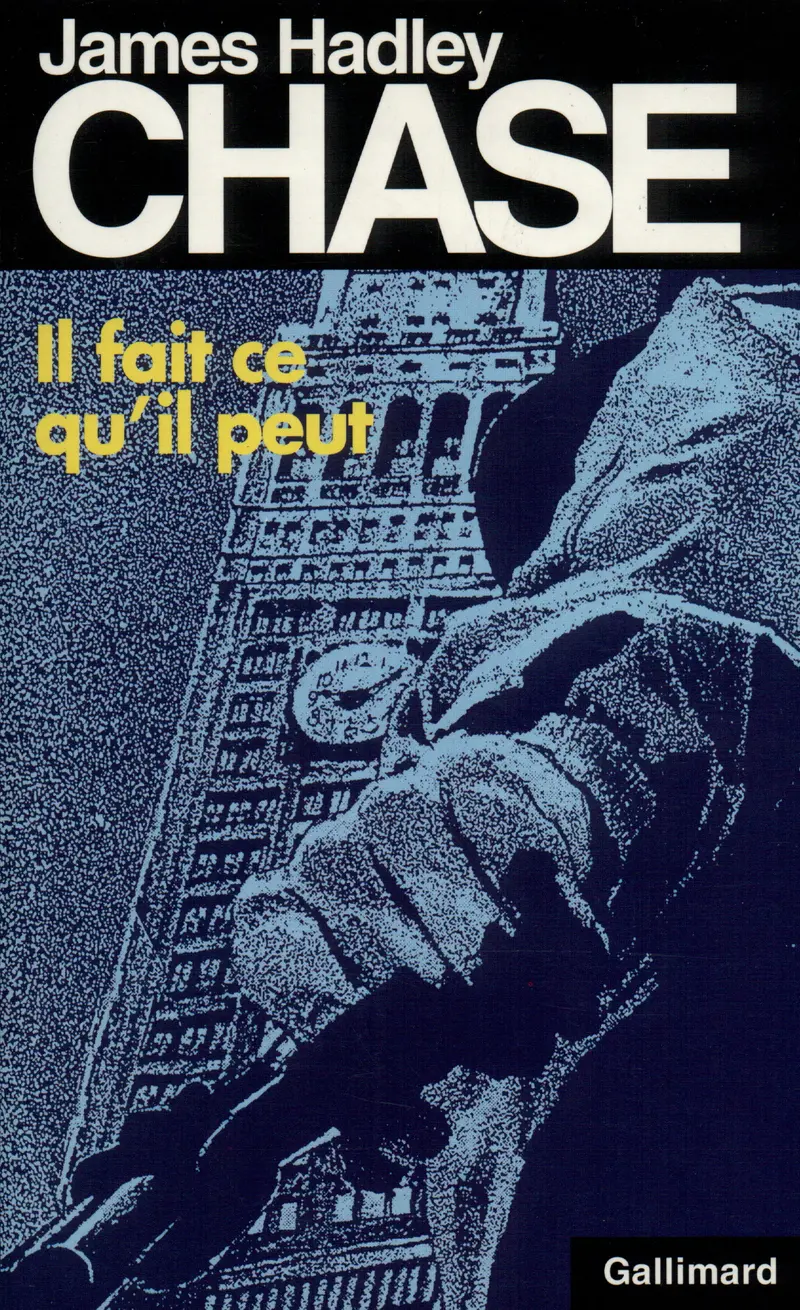 Il fait ce qu'il peut - James Hadley Chase