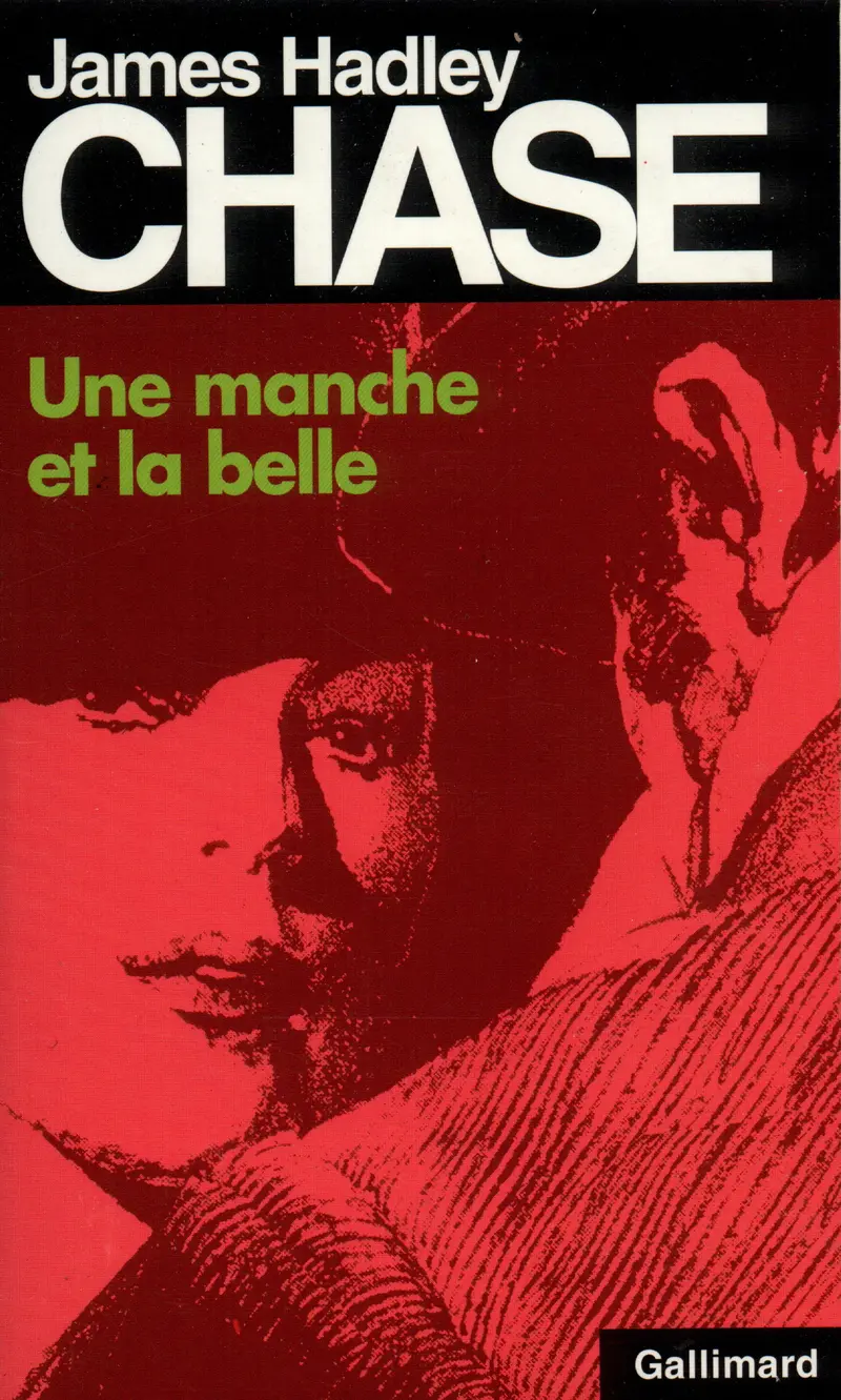 Une manche et la belle - James Hadley Chase