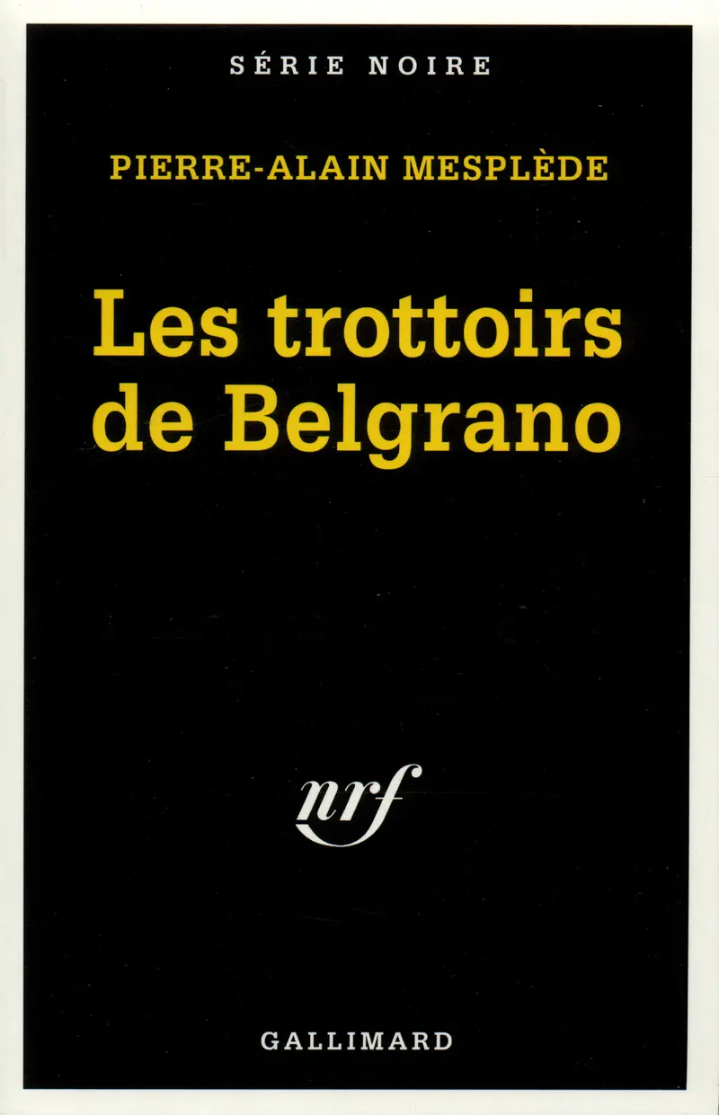 Les trottoirs de Belgrano - Pierre-Alain Mesplède