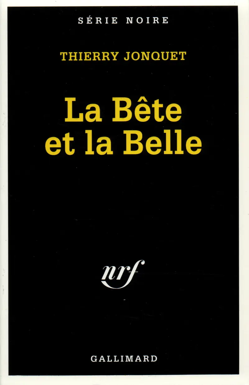 La Bête et la Belle - Thierry Jonquet