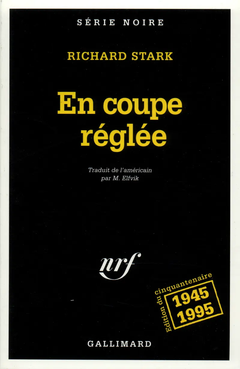 En coupe réglée - Richard Stark