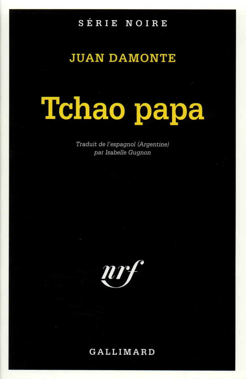 Tchao papa - Juan Damonte