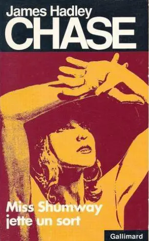 Miss Shumway jette un sort - James Hadley Chase - Raymond Marshall