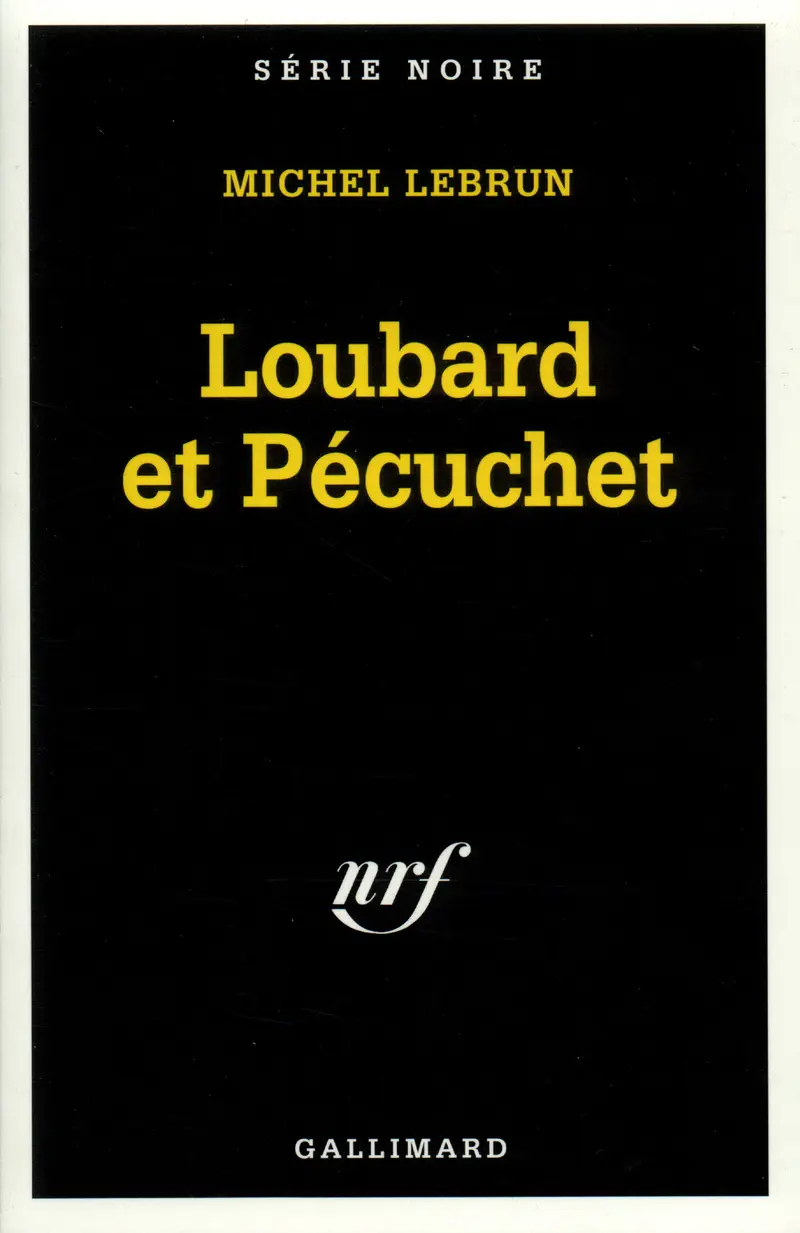 Loubard et Pécuchet - Michel Lebrun