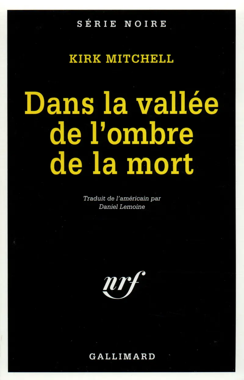 Dans la vallée de l'ombre de la mort - Kirk Mitchell