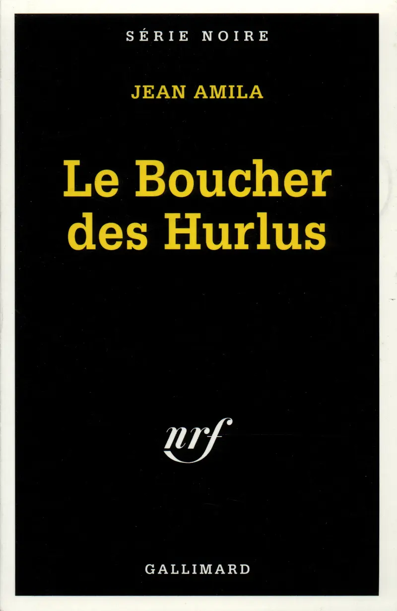 Le Boucher des Hurlus - Jean Amila