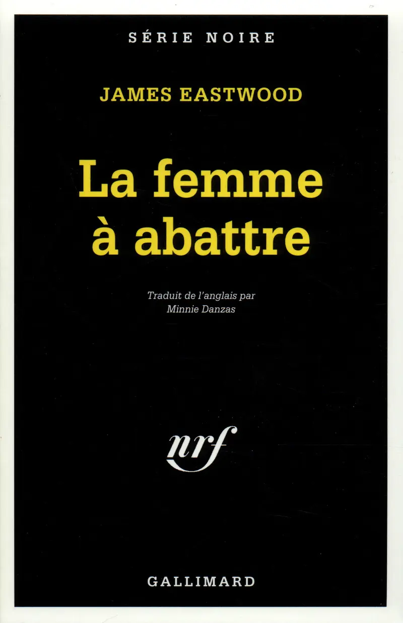 La femme à abattre - James Eastwood