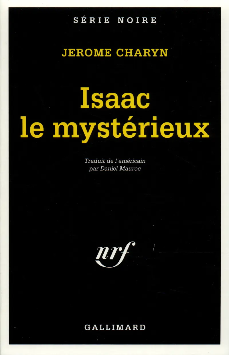 Isaac le mystérieux - Jerome Charyn