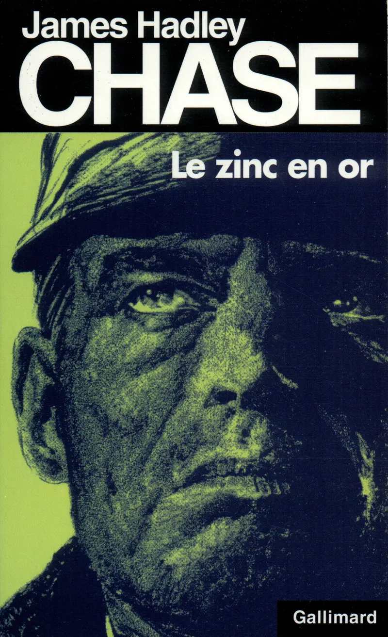 Le Zinc en or - James Hadley Chase