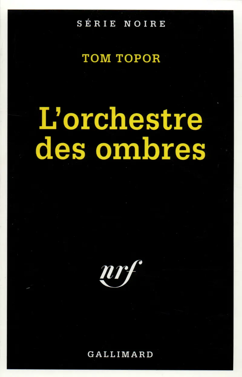 L'Orchestre des ombres - Tom Topor