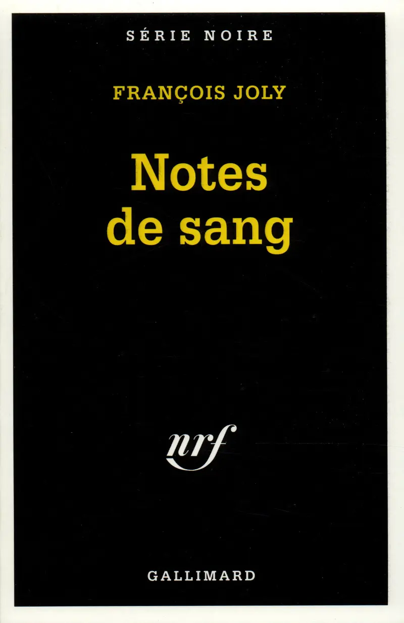 Notes de sang - François Joly