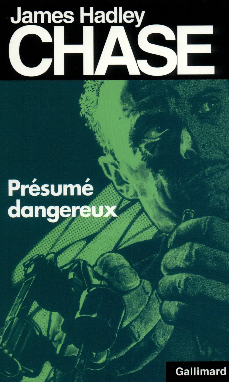Présumé dangereux - James Hadley Chase