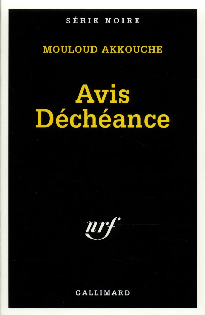Avis Déchéance - Mouloud Akkouche