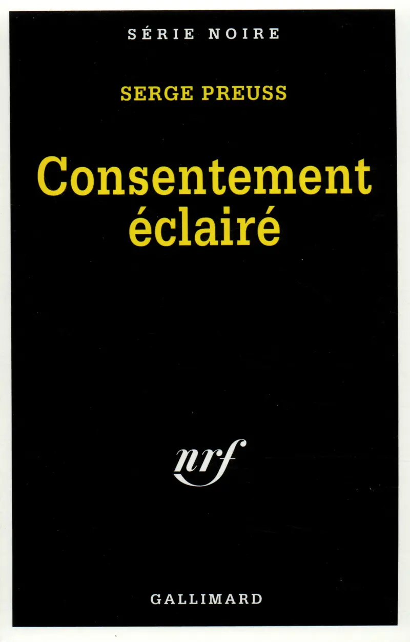 Consentement éclairé - Serge Preuss