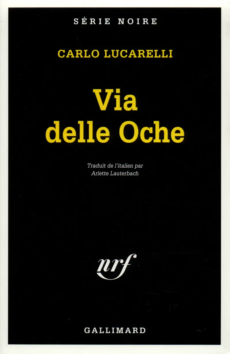 Via delle Oche - Carlo Lucarelli