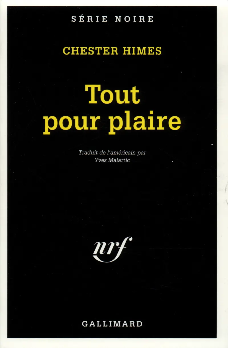 Tout pour plaire - Chester Himes