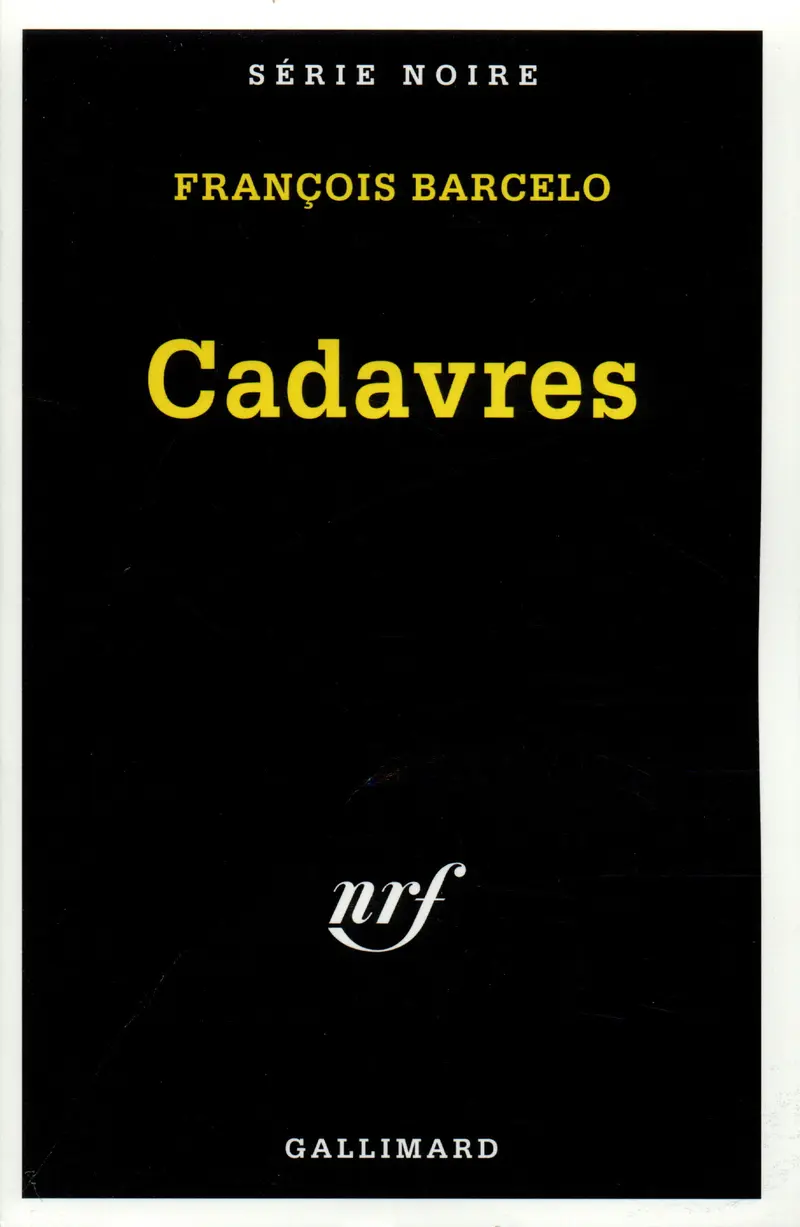 Cadavres - François Barcelo