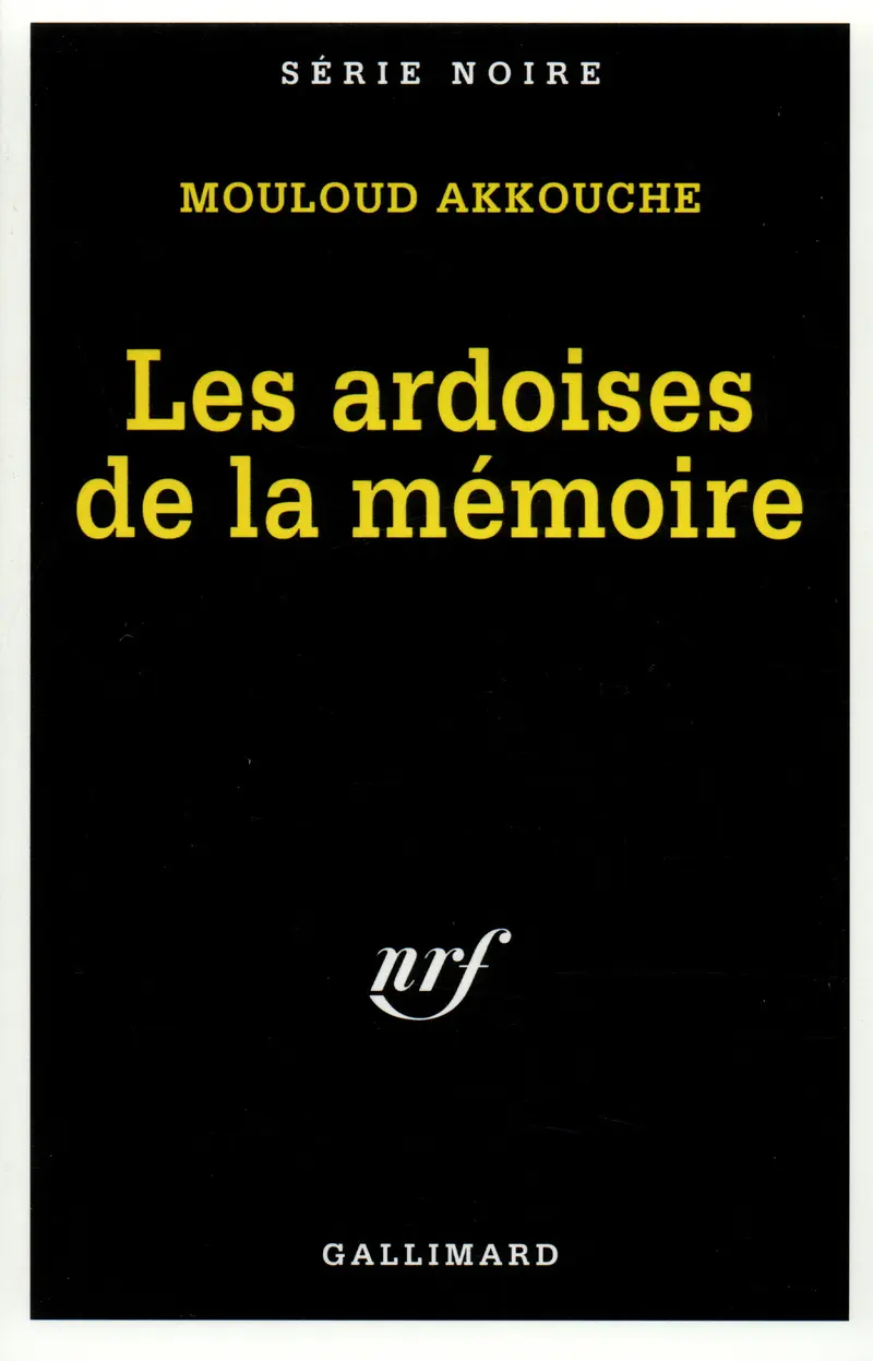 Les ardoises de la mémoire - Mouloud Akkouche