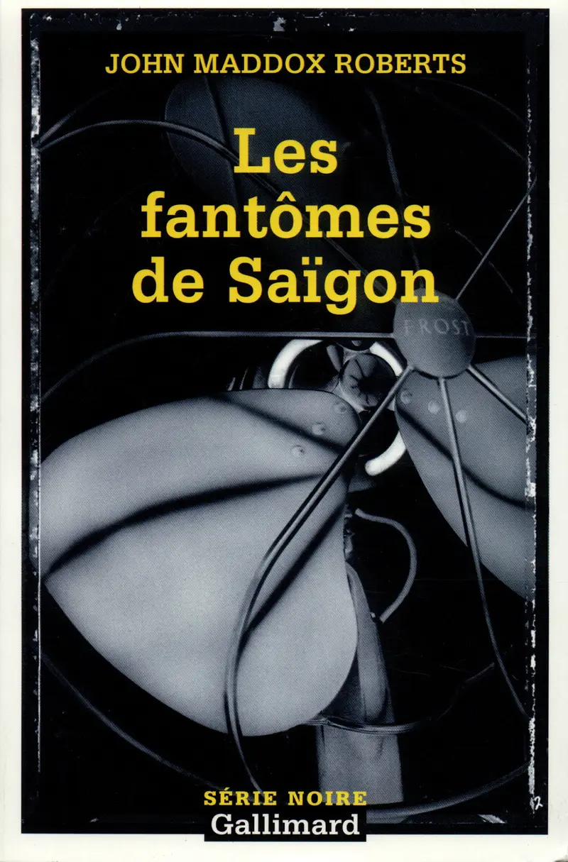 Les fantômes de Saigon - John Maddox Roberts