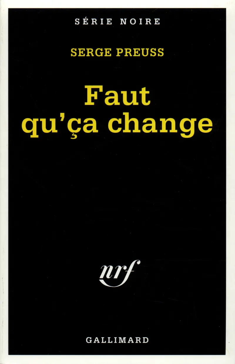 Faut qu'ça change - Serge Preuss