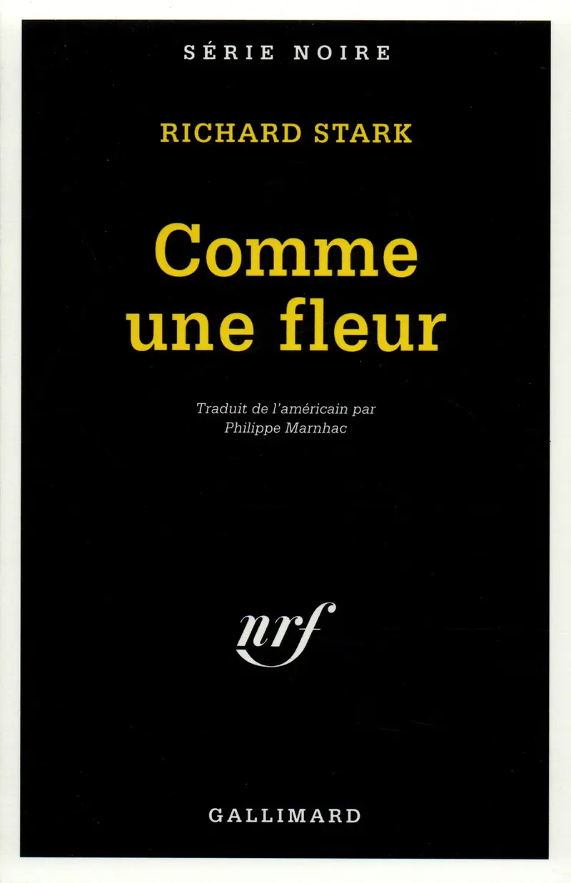 Comme une fleur - Richard Stark