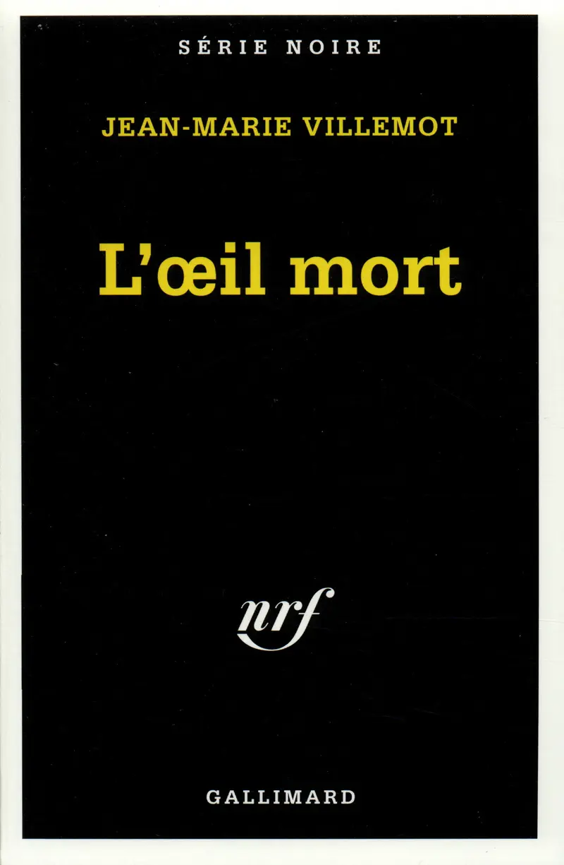 L'œil mort - Jean-Marie Villemot