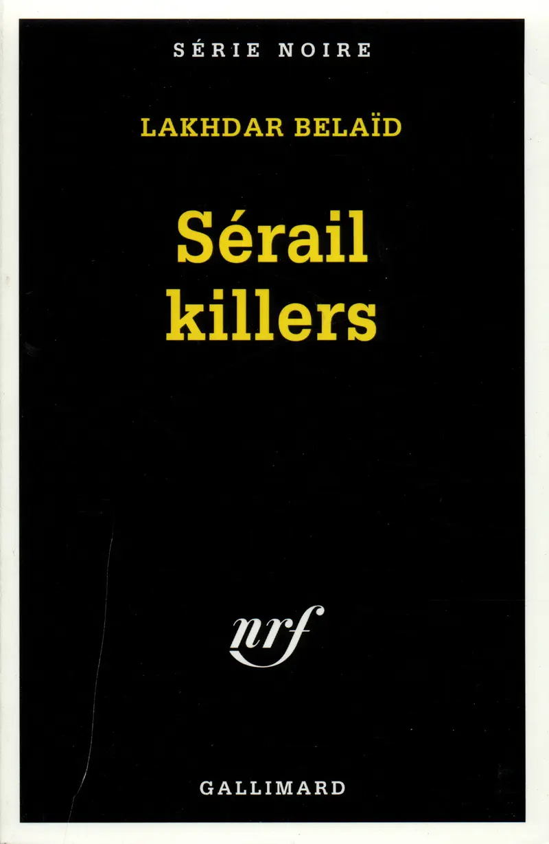 Sérail killers - Lakhdar Belaïd