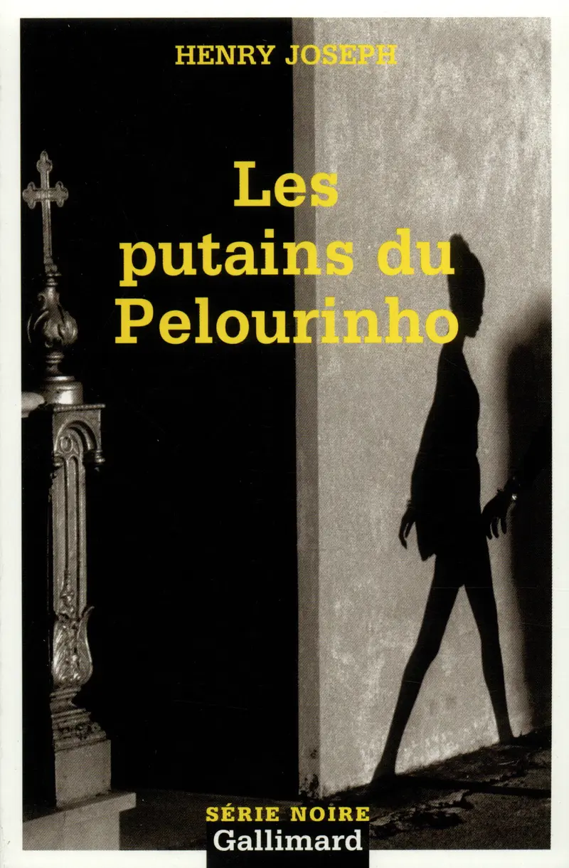 Les putains du Pelourinho - Henry Joseph