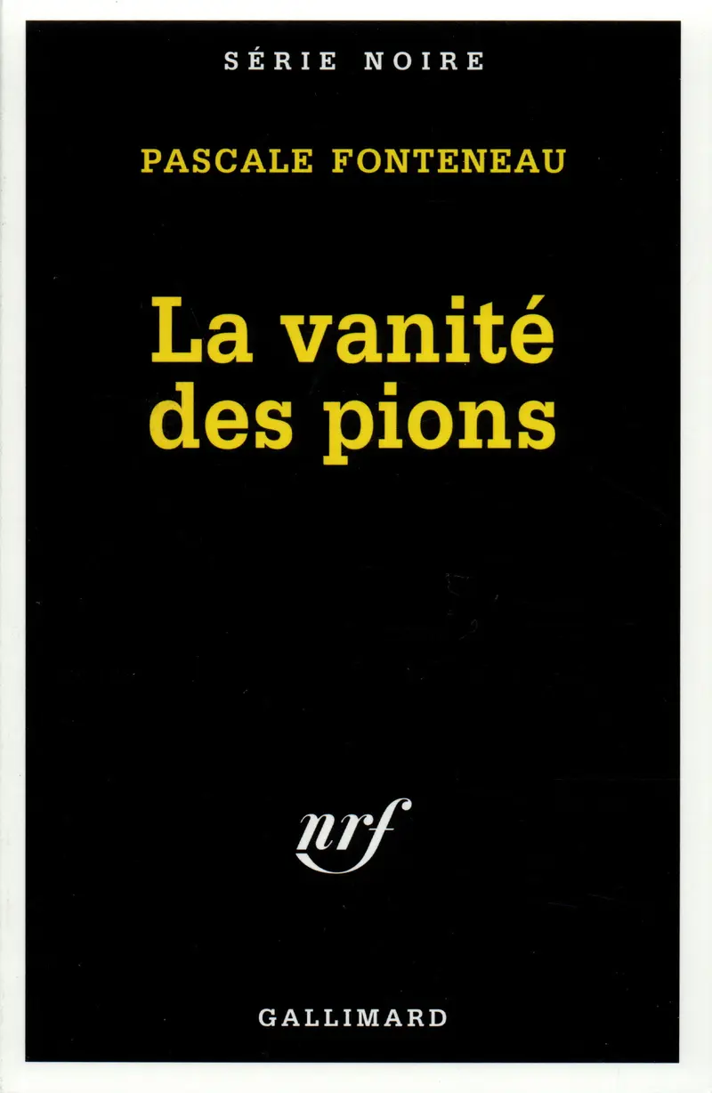 La vanité des pions - Pascale Fonteneau