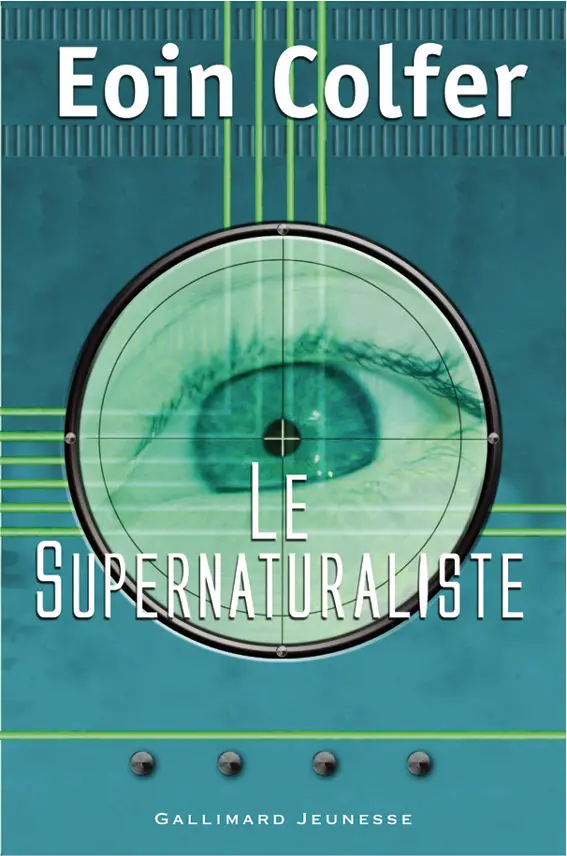 Le Supernaturaliste - Eoin Colfer