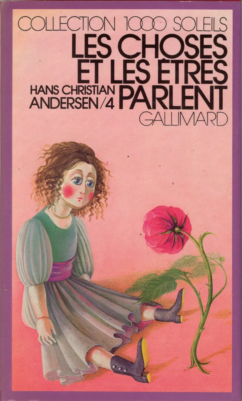 Les choses et les êtres parlent - Hans Christian Andersen