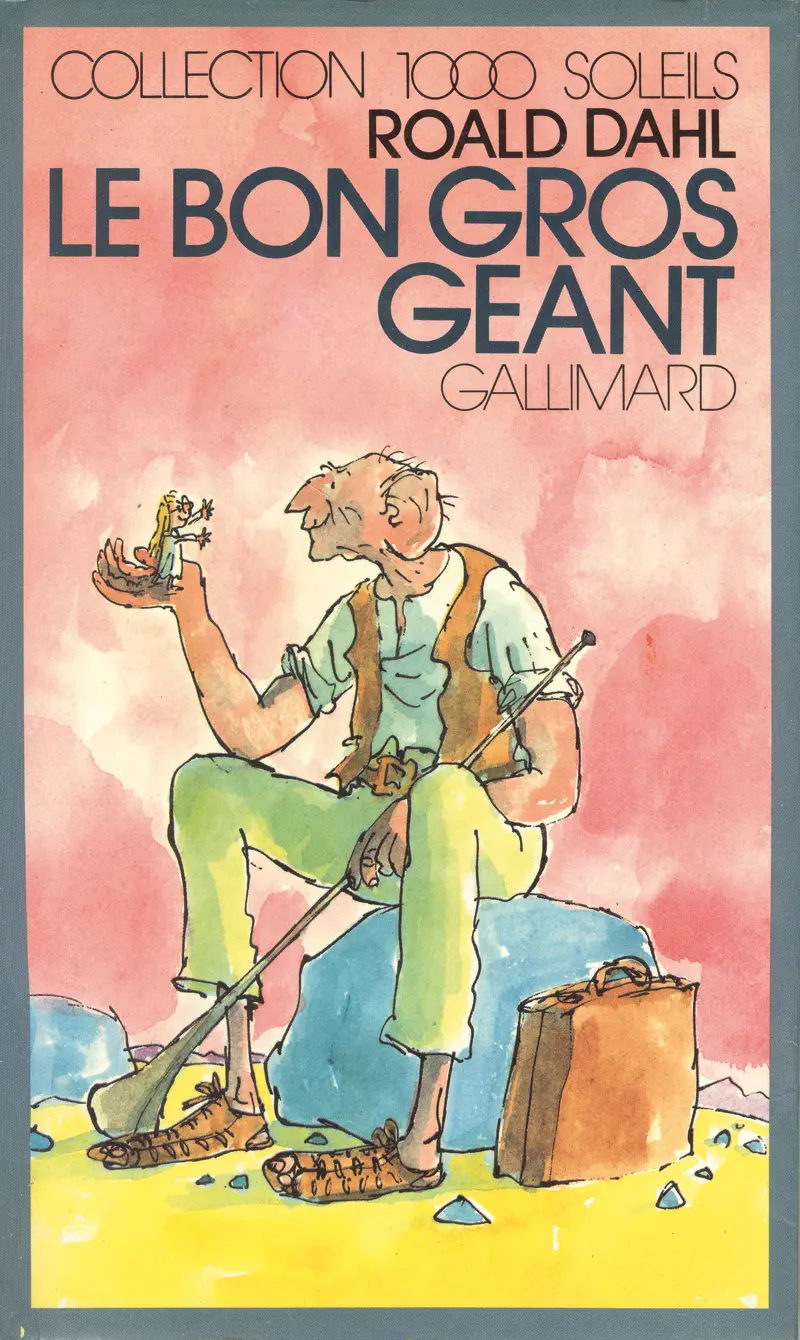 Le Bon Gros Géant - Quentin Blake - Quentin Blake - Roald Dahl